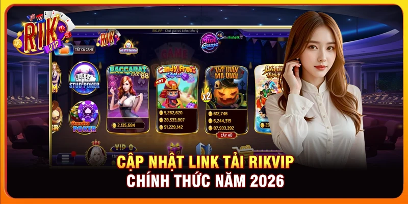 Cập nhật link tải Rikvip chính thức năm 2026