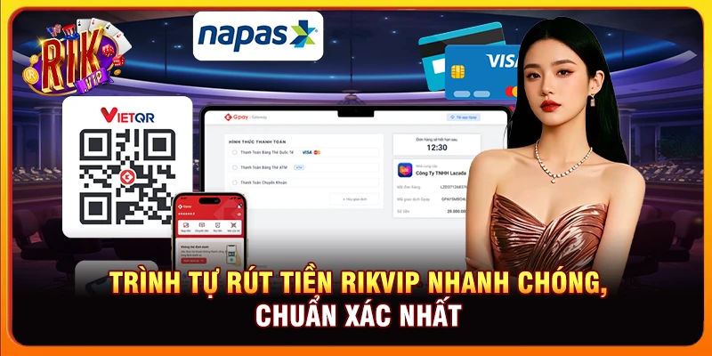 Trình tự rút tiền Rikvip nhanh chóng, chuẩn xác nhất