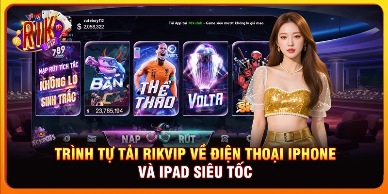 Trình tự tải Rikvip về điện thoại iPhone và iPad siêu tốc